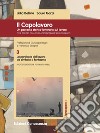 Il Capolavoro. Un percorso storico-letterario sul lavoro. Vol. 3: La parabola del lavoro da simbolo a fantasma libro di Bellina Lidia Garzi Sauro