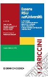 Essere RSU nell'Università. Il manuale per le rappresentanze sindacali unitarie nelle università e nelle aziende ospedaliere universitarie libro