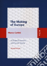 The making of Europe. A global economic history libro
