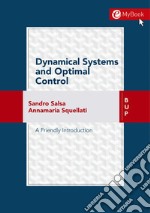 Dynamical systems and optional control. A friendly introduction libro