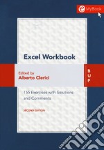 Excel workbook. 155 exercises with solutions and comments. Con Contenuto digitale (fornito elettronicamente) libro