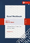 Excel workbook. 155 exercises with solutions and comments. Con Contenuto digitale (fornito elettronicamente) libro