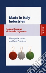 Made in Italy industries. Managerial issues and best practices libro