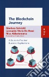 The blockchain journey. A guide to practical business applications libro