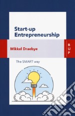 Start-up entrepreneurship. The smart way