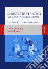 Corporate strategy for a sustainable growth libro