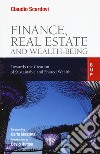 Finance, real estate and wealth-being. Towards the Creation of Sustainable and Shared Wealth libro