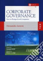 Corporate governance. How to design good Companies libro