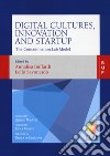 Digital cultures, innovation and startup. The contamination lab model. The contamination lab model libro di Buffardi A. (cur.) Savonardo R. (cur.)