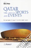 Qatar. The land of sports and events. Human capital strategy for socio-economic impacts libro