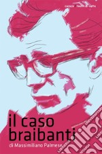 Il caso braibanti libro