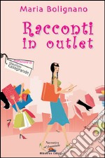 Racconti in outlet