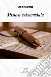 Misura esistenziale libro