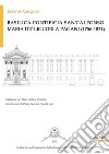 Basilica Pontificia Sant'Alfonso Maria De' Liguori a Pagani (1756-1824) libro di Gargano Lorenzo