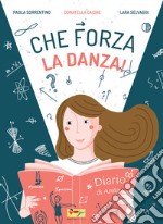 Che forza la danza! libro