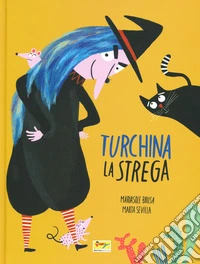 Turchina la strega. Ediz. a colori libro