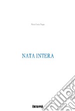 Nata intera libro