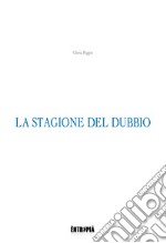 La stagione del dubbio