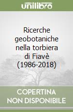 Ricerche geobotaniche nella torbiera di Fiavè (1986-2018) libro