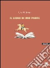 Il libro del padre libro di Widmer Urs