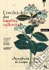 L'eredità delle dee. Una misteriosa storia dai Carpazi Bianchi libro