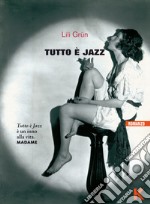 Tutto è jazz libro