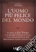 L'uomo più felice del mondo