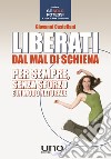 Liberati dal mal di schiena libro di Castellani Giovanni