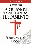 La costruzione di Gesù e del Nuovo Testamento libro