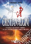 Cristianaggini. Piccolo glossario di amenità, bugie, luoghi comuni e orrori cristiani libro