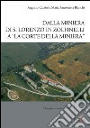 Dalla miniera di S. Lorenzo in Zolfinelli a «La Corte della Miniera» libro