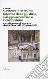 Riforme della giustizia, sviluppo economico e ricostruzione. Atti del Convegno (Macerata e Ascoli Piceno, 9-10 giugno 2019) libro