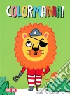 Pirati. Colormania libro