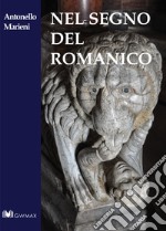 Nel segno del romanico libro