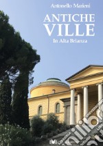 Antiche ville in Alta Brianza libro