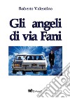 Gli angeli di via Fani libro