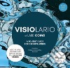 Visiolario of Lake Como. A tourist guide for creative minds libro