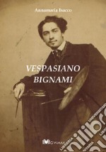 Vespasiano Bignami. Opere libro