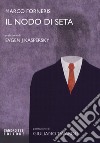 Il nodo di seta libro