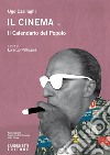 Il cinema de Il Calendario del Popolo libro di Casiraghi Ugo Pellizzari L. (cur.)
