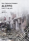 Aleppo. Guerra e diplomazia libro di Chodynskaya-Golenishceva Marija