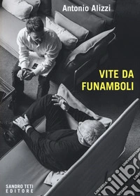 Vite da funamboli