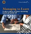 Managing To Learn. Problem Solving, consenso e leadership basati sul metodo A3 libro