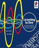 Learning to see. La mappatura del flusso del valore per creare valore ed eliminare gli sprechi libro