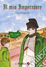 Il mio imperatore libro