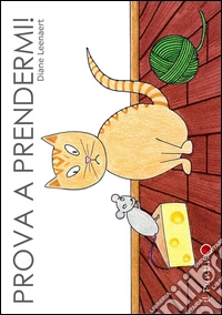 Prova a prendermi!