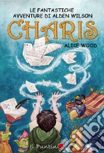 Charis. Le fantastiche avventure di Alden Wilson