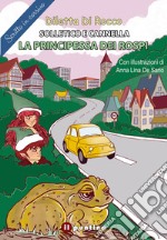 La principessa dei rospi. Solletico e Cannella