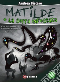 Matilde e la serra infestata