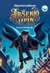 Arsenio Lupin. Ladro gentiluomo libro
